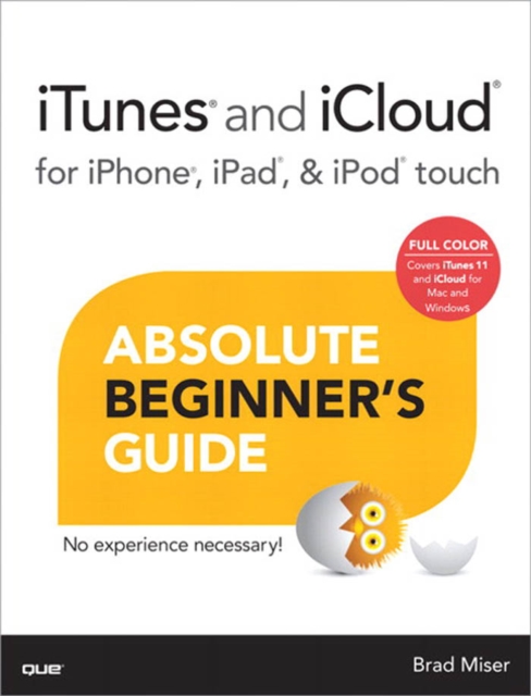 iTunes and iCloud for iPhone, iPad, & iPod touch Absolute Beginner's Guide, PDF eBook