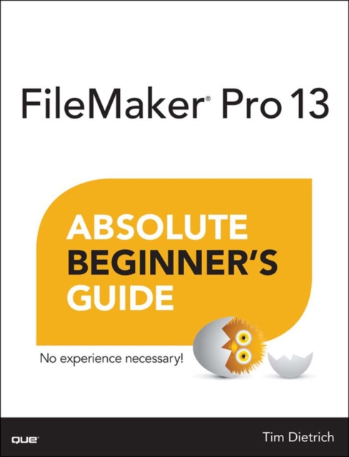FileMaker Pro 13 Absolute Beginner's Guide, EPUB eBook