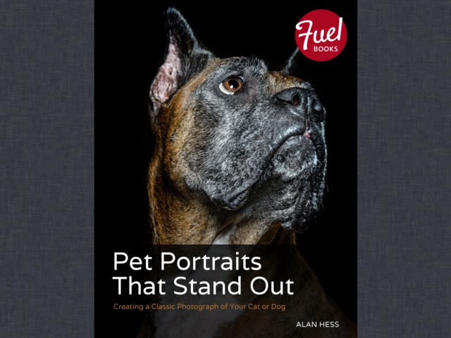 Pet Portraits That Stand Out : Creating a Classic Photograph of Your Cat or Dog, EPUB eBook