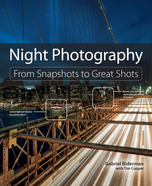 Night Photography : From Snapshots to Great Shots, EPUB eBook