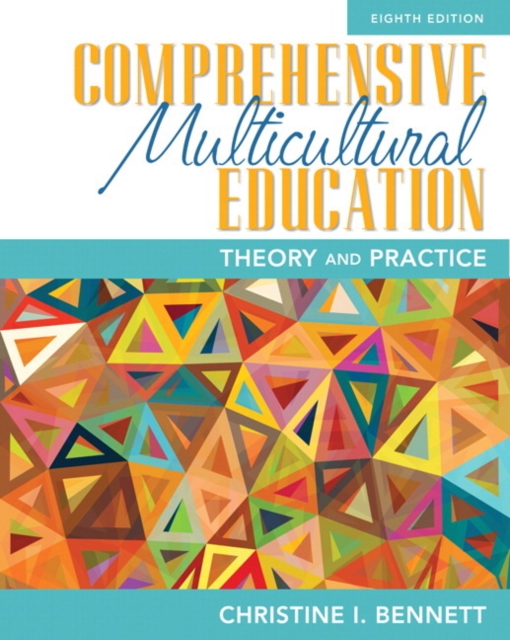 Comprehensive Multicultural Education : Theory and Practice, Paperback Book