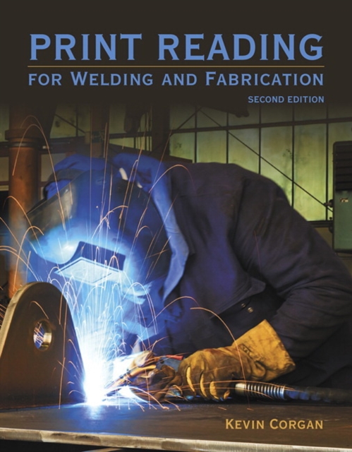 Print Reading for Welding and Fabrication, Spiral bound Book
