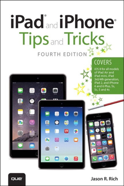 iPad and iPhone Tips and Tricks (covers iPhones and iPads running iOS 8), EPUB eBook