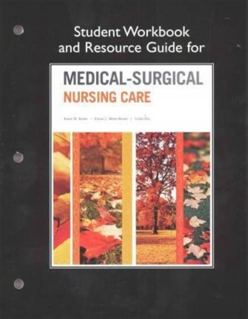 Student Workbook and Resource Guide for Medical-Surgical Nursing Care, Paperback / softback Book
