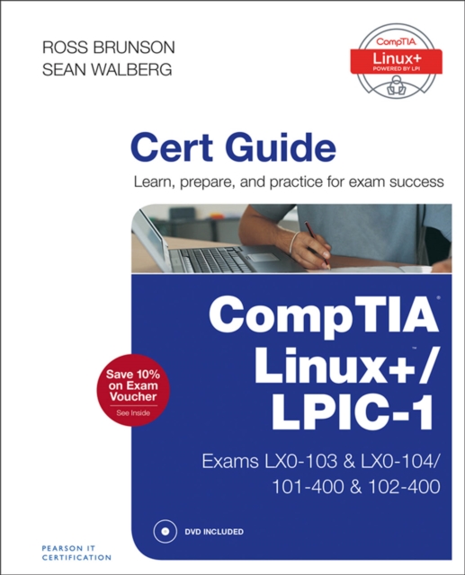 CompTIA Linux+ / LPIC-1 Cert Guide : (Exams LX0-103 & LX0-104/101-400 & 102-400), PDF eBook