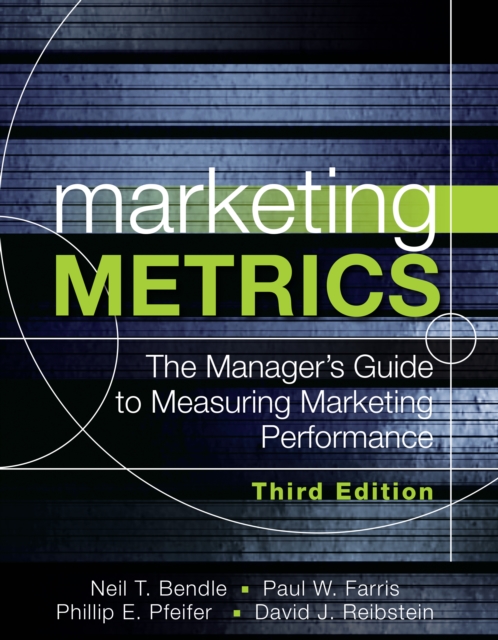 Marketing Metrics : The Manager's Guide to Measuring Marketing Performance, EPUB eBook