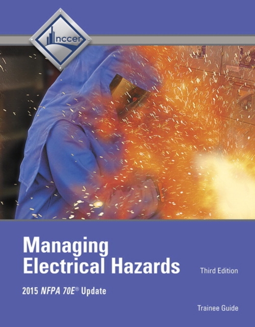 Managing Electrical Hazards Trainee Guide, Paperback / softback Book