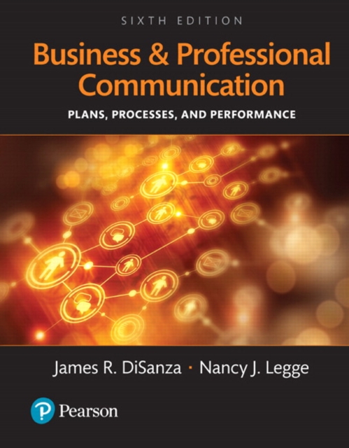 Business and Professional Communication : Plans, Processes, and Performance, Books a la Carte, Loose-leaf Book