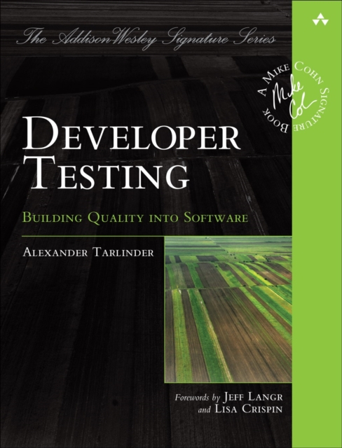 Developer Testing : Building Quality into Software, EPUB eBook