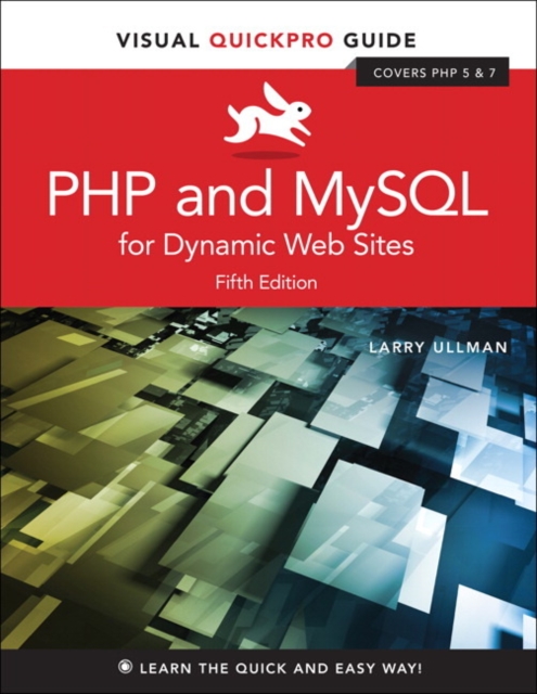 PHP and MySQL for Dynamic Web Sites : Visual QuickPro Guide, Paperback / softback Book