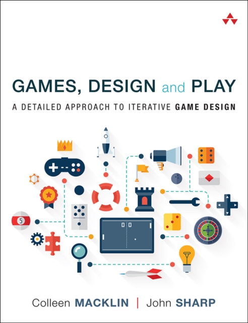 Games, Design and Play : A detailed approach to iterative game design, EPUB eBook