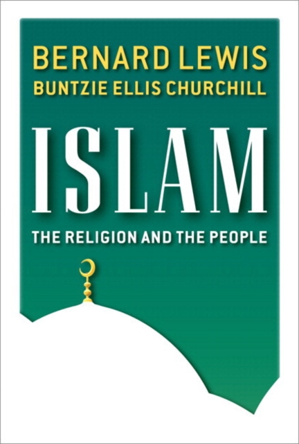 Islam : The Religion and the People (paperback), Paperback / softback Book