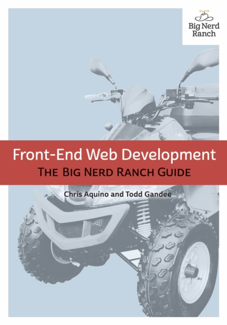 Front-End Web Development : The Big Nerd Ranch Guide, PDF eBook