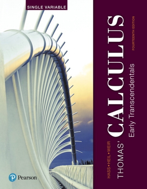 Thomas' Calculus : Early Transcendentals, Single Variable, Paperback / softback Book