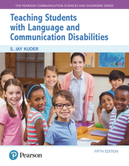 Teaching Students with Language and Communication Disabilities, with Enhanced Pearson eText -- Access Card Package, Multiple-component retail product Book