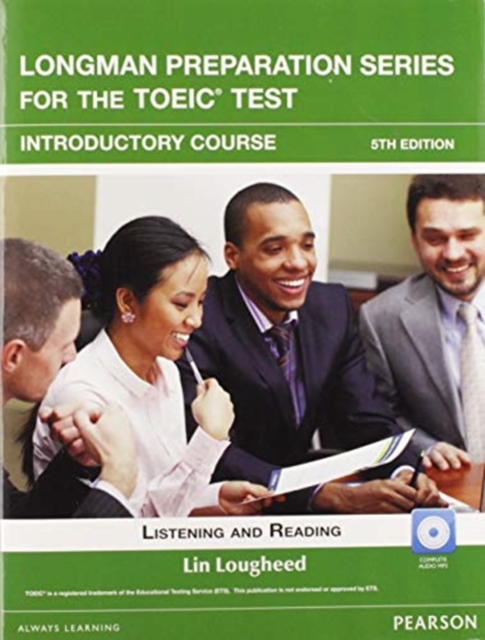 Longman Preparation Series for the TOEIC Test : Listening and Reading Introduction + CD-ROM with Audio (without Answer Key), Multiple-component retail product, part(s) enclose Book