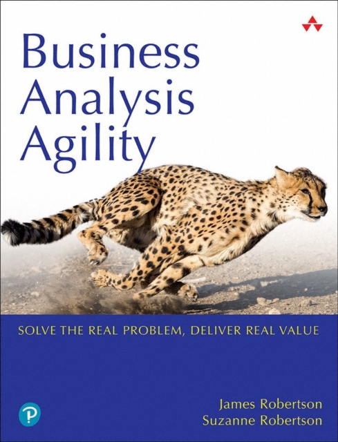 Business Analysis Agility : Delivering Value, Not Just Software, EPUB eBook