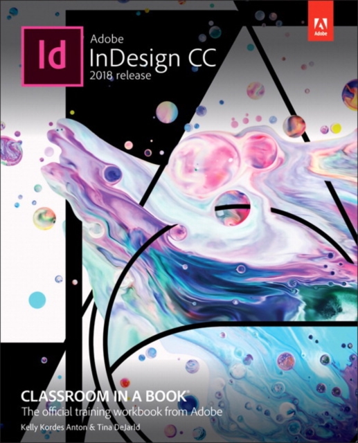 Adobe InDesign CC Classroom in a Book (2018 release), Paperback / softback Book