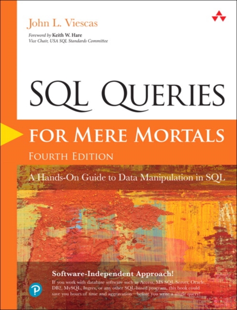 SQL Queries for Mere Mortals : A Hands-On Guide to Data Manipulation in SQL, EPUB eBook