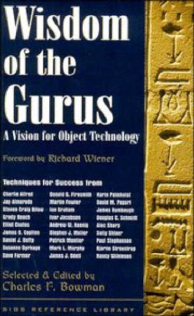 Wisdom of the Gurus : A Vision for Object Technology, Paperback / softback Book
