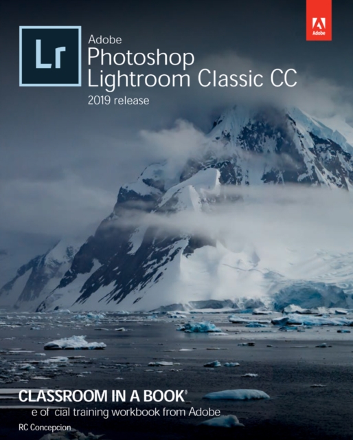 Adobe Photoshop Lightroom Classic CC Classroom in a Book (2018 release), EPUB eBook