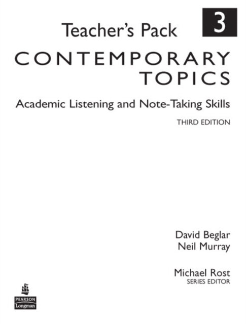 Contemporary Topics 3 : Academic Listening and Note-Taking Skills, Teacher's Pack, Paperback / softback Book
