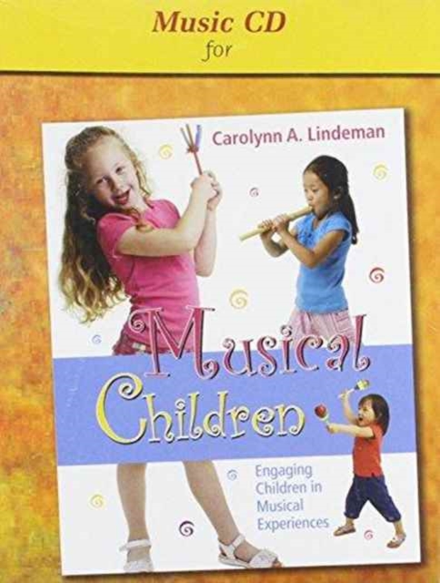 Musical Children, CD : Engaging Children in Musical Experiences, CD-Audio Book