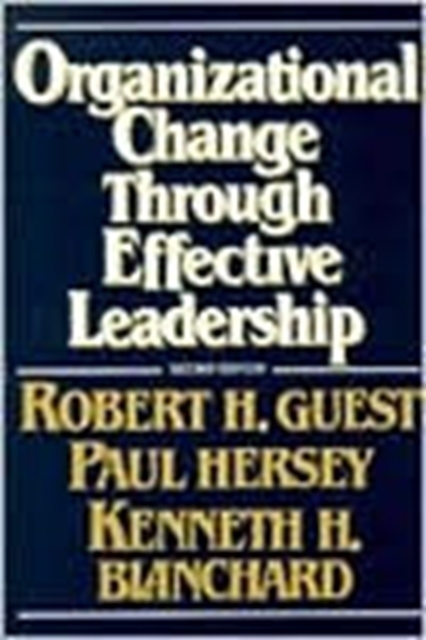Organizational Change Through Effective Leadership, Paperback / softback Book