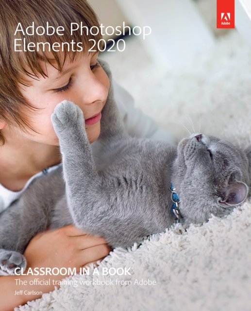 Adobe Photoshop Elements 2020 Classroom in a Book, EPUB eBook