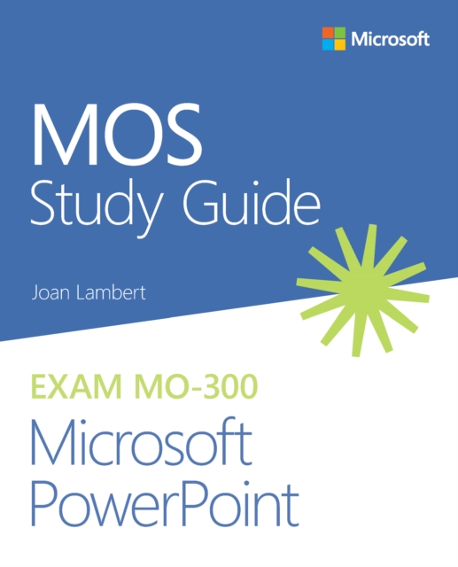 MOS Study Guide for Microsoft PowerPoint Exam MO-300, PDF eBook