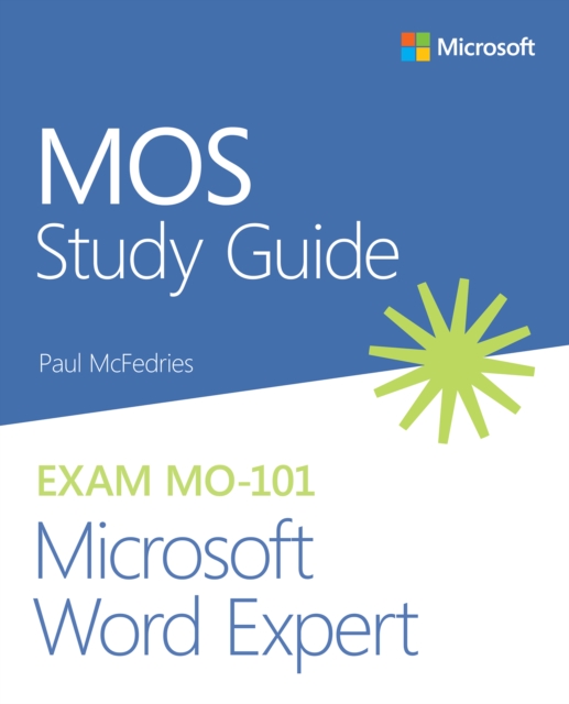 MOS Study Guide for Microsoft Word Expert Exam MO-101, PDF eBook
