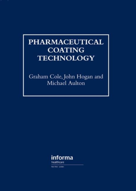 Pharmaceutical Coating Technology, Hardback Book