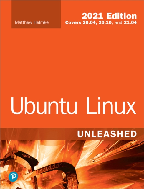 Ubuntu Linux Unleashed 2021 Edition, EPUB eBook