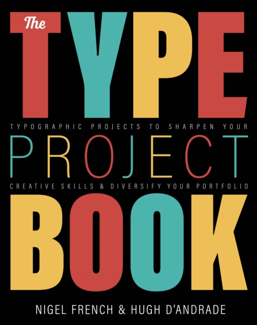 Type Project Book, The : Typographic projects to sharpen your creative skills & diversify your portfolio, PDF eBook