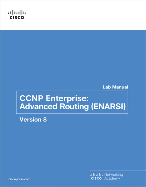 CCNP Enterprise : Advanced Routing (ENARSI) v8 Lab Manual, Paperback / softback Book