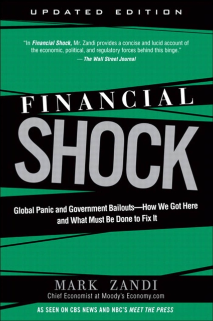 Financial Shock (Updated Edition), (Paperback) : Global Panic and Government Bailouts--How We Got Here and What Must Be Done to Fix It, PDF eBook