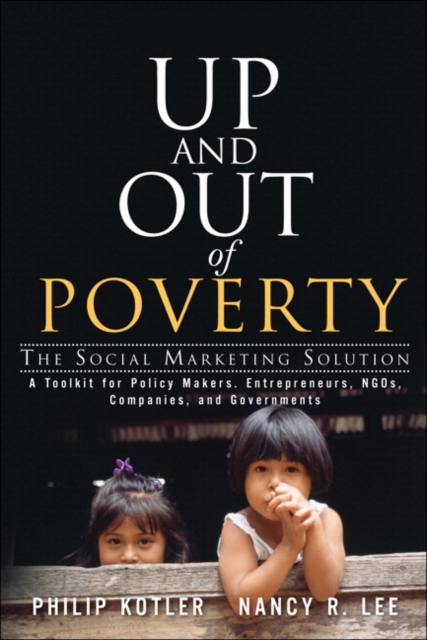 Up and Out of Poverty : The Social Marketing Solution, Hardback Book