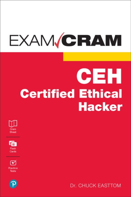 Certified Ethical Hacker (CEH) Exam Cram, Multiple-component retail product Book