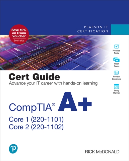 CompTIA A+ Core 1 (220-1101) and Core 2 (220-1102) Cert Guide, Mixed media product Book CompTIA A+ Core 1 (220-1101) and Core 2 (220-1102) Cert Guide, Mixed media product Book