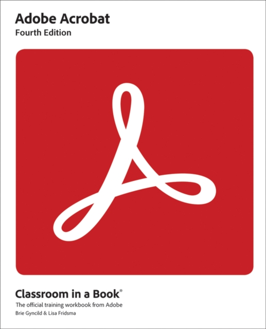 Adobe Acrobat Classroom in a Book, Paperback / softback Book