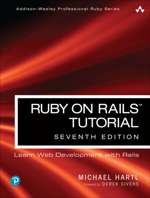 Ruby on Rails Tutorial : Learn Web Development with Rails, Paperback / softback Book
