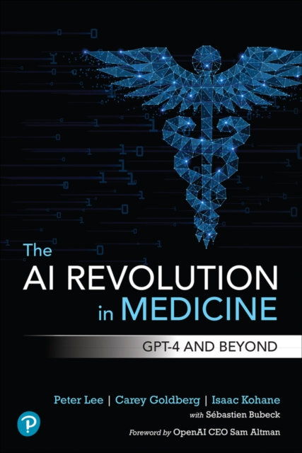 The AI Revolution in Medicine : GPT-4 and Beyond, PDF eBook