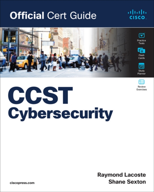 Cisco Certified Support Technician (CCST) Cybersecurity 100-160 Official Cert Guide, Paperback / softback Book