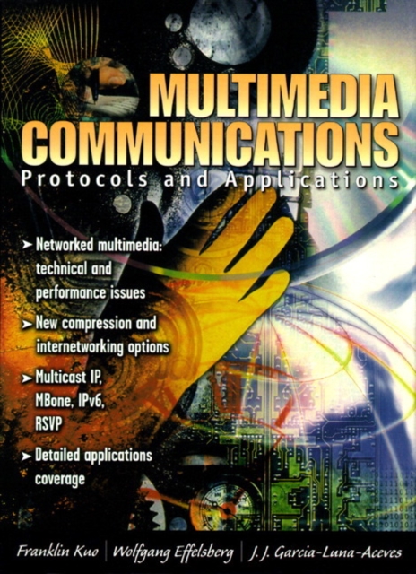Multimedia Communications : Protocols and Applications, Hardback Book