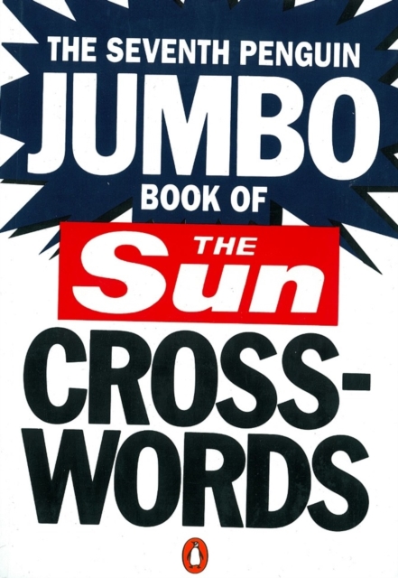 The Seventh Penguin Jumbo Book of The Sun Crosswords, Paperback / softback Book