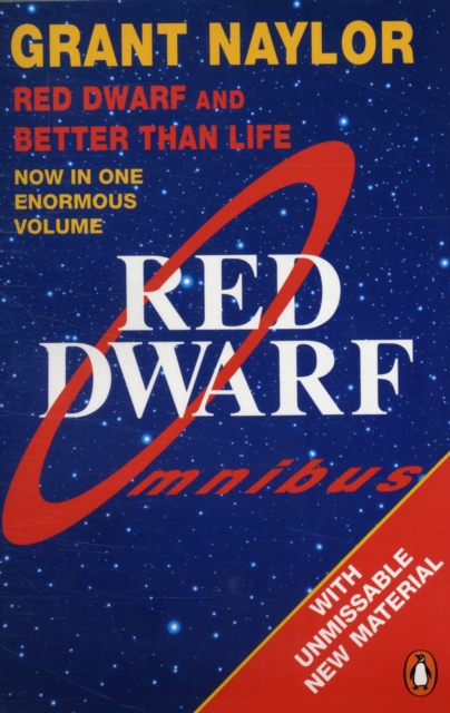 Red Dwarf Omnibus : Red Dwarf: Infinity Welcomes Careful Drivers &  Better Than Life, Paperback / softback Book