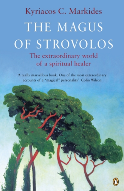 The Magus of Strovolos : The Extraordinary World of a Spiritual Healer, Paperback / softback Book