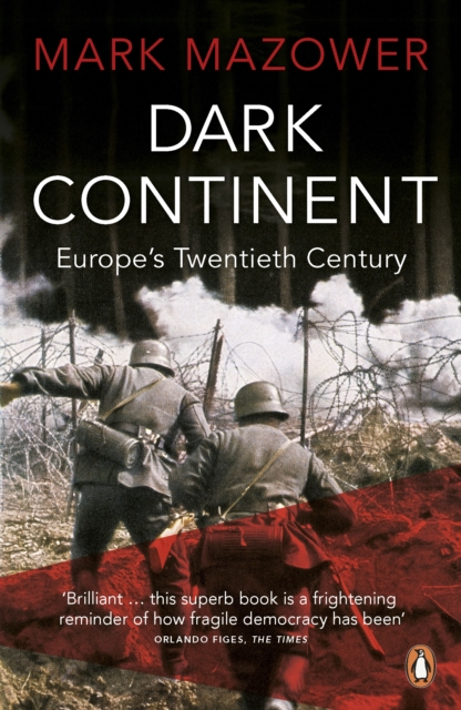 Dark Continent : Europe's Twentieth Century, Paperback / softback Book