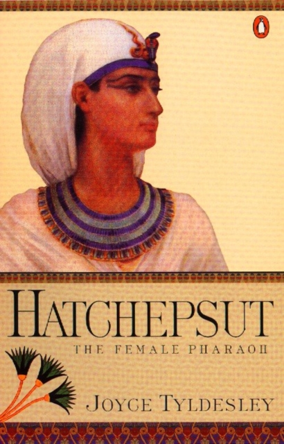 Hatchepsut : The Female Pharaoh, Paperback / softback Book