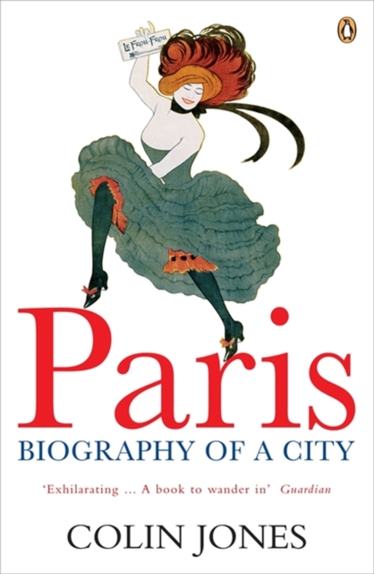Paris : Biography of a City, Paperback / softback Book